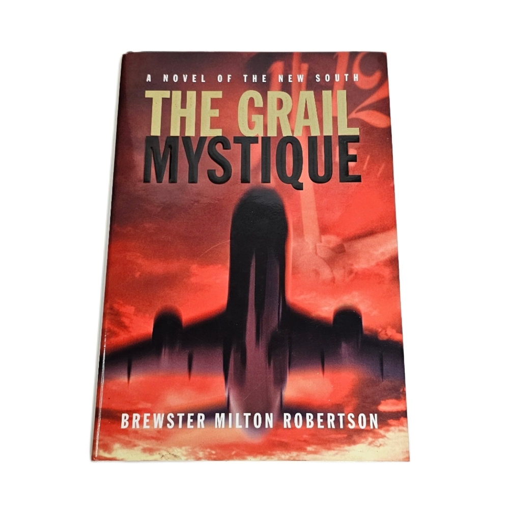The Grail Mystique Signed by Brewster Milton Robertson 1st Ed. HC DJ Beaufort SC